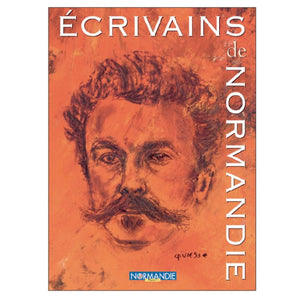 LIVRE -  ECRIVAINS DE NORMANDIE